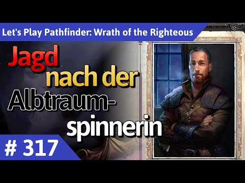 Pathfinder: Wrath of the Righteous deutsch Teil 317 - Jagd nach der Albtraumspinnerin Let's Play