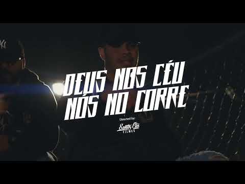 Deus No Céu , Nós No Corre  feat Dant 79 e Nino Rapper