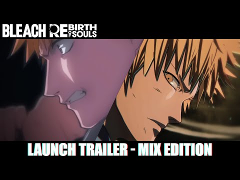 BLEACH Rebirth of Souls Launch Trailer - Mix Edition