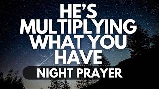 From Not Enough to More Than Enough | A Night Prayer for Increase