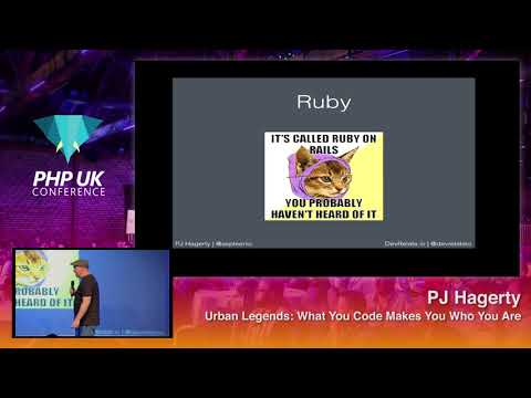 PHP UK Conference  2018 - PJ Hagerty - Urban Legends: What You Code Makes You Who You Are