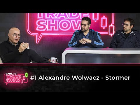 "Se eu tivesse usado essa técnica, hoje estaria bilionário" | GainCast Trade Show#1 com Stormer