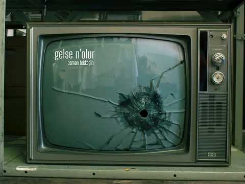 osman tekkeşin - gelse n'olur (Güncel Gürsel Artıktay cover)
