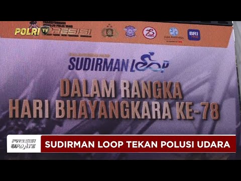 PRESISI UPDATE : SUDIRMAN LOOP TEKAN POLUSI UDARA 14/07/2024 (18.00)