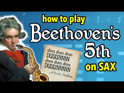 How to play Beethoven's Fifth | Saxplained Sax Tutorial
