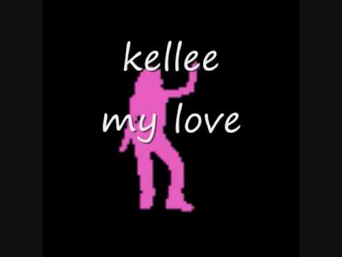 kellee - my love