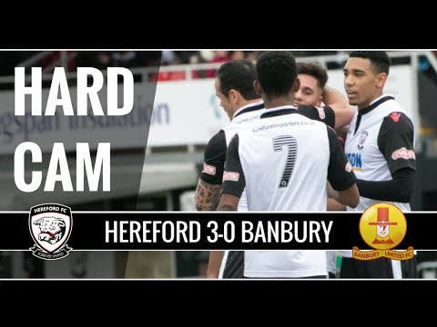 Hard Cam Goals: Hereford FC 3-0 Banbury United
