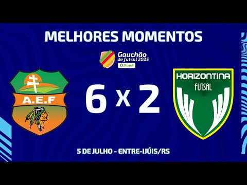GOLS DO JOGO | AEF 6 X 2 HORIZONTINA | GAUCHÃO SICREDI SÉRIE A 2025