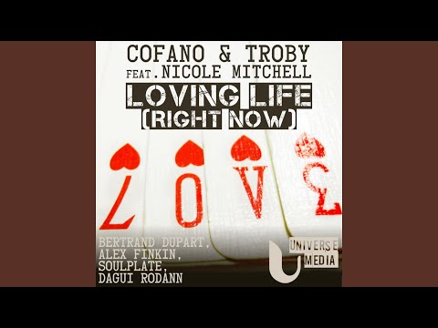 Loving Life (Right Now) (feat. Nicole Mitchel)