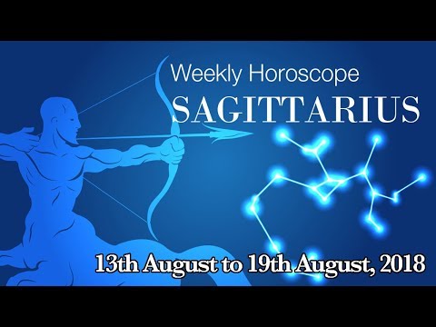 Sagittarius Horoscope - Sagittarius Weekly Horoscope From 13th August 2018