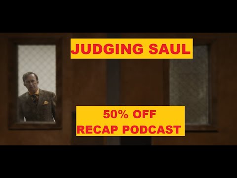 Judging Saul: "50% Off" Recap Podcast (5x02)