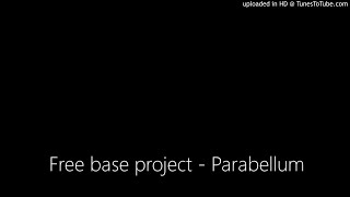 Free base project - Parabellum