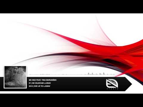 MC Nez feat. Tina Marunšek - Ne Osjećam ljubav