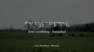Download lagu Doel Sumbang - Hanjakal (Lirik dan Terjemahan Bahasa Indonesia) mp3