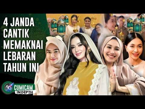 Spesial Idul Fitri: 4 Selebriti Janda Cantik Memanknai Lebaran Tahun Ini | INDEPTH