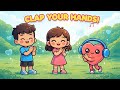 Clap Your Hands Happy Heart Kids Fun Dance Song For Children
