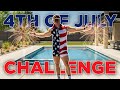 4th Of July CHALLENGE