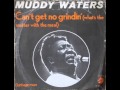 Muddy Waters - Can't Get No Grindin' - We Are Music Lovers 4 Eternity Muddy Waters - Can't Get No Grindin'