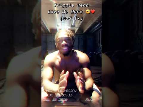 Trippie Redd Love Me More Modmix
