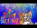 Original Happy Birthday Song Birthday Song For Kids With Tom And Jerry