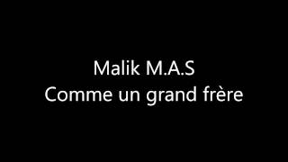 Comme un grand frère - Malik M.A.S