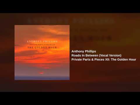 Anthony Phillips - Roads In Between (Vocal Version)