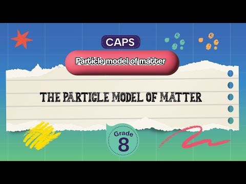 [GRADE 8] The particle model of matter