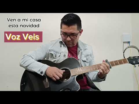 Ven A Mi Casa Esta Navidad - Voz Veis