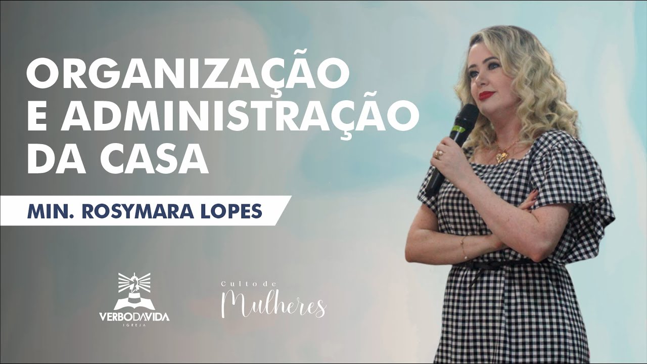 Organização e Administração da Casa | Rosymara Lopes | Sábado à Tarde | 06/04/2024.