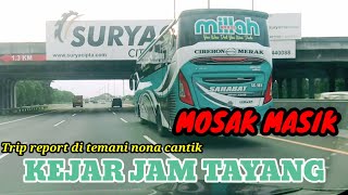 Download lagu KEJAR JAM TAYANG PO. SAHABAT PRIMA ABADI BISMILLAH TRIP REPORT DI TEMANI NONA CANTIK mp3