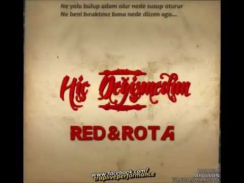 Red feat Rota - Hiç Değişmedim 2011