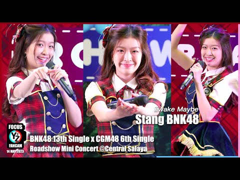 Stang BNK48 Fancam - iiwake Maybe | BNK48xCGM48 Roadshow Mini Concert @ Central Salaya | 230514
