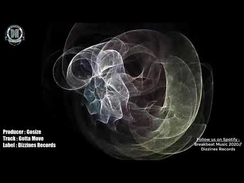Breakbeat 2020 // Gosize - Gotta Move [Breaks Mix]