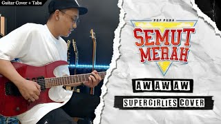 Download lagu Semut Merah - Aw Aw Aw | Guitar Cover   Screen Tabs mp3