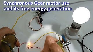 Synchronous Gear motor use and its free energy generation