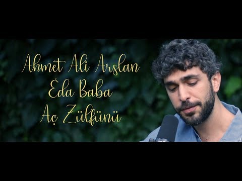 Ahmet Ali Arslan & Eda Baba. - Aç Zülfünü I Bahçeden I Canlı Performans