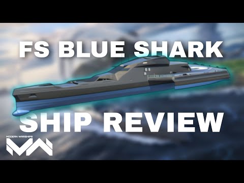 FS Blue Shark Introduce New Game Mechanic | Ship Review | Modern Warships