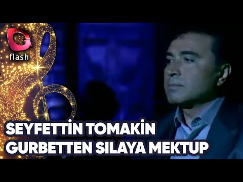 SEYFETTİN TOMAKİN - GURBETTEN SILAYA MEKTUP