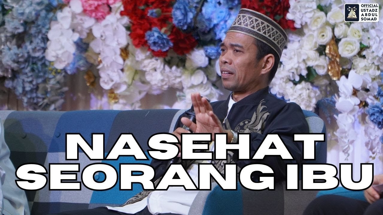 Tanya Jawab | Nasehat Seorang Ibu | Ustadz Abdul Somad