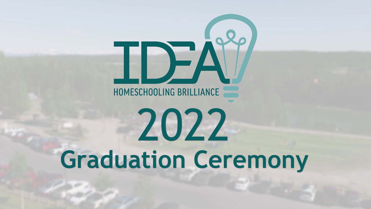 IDEA Homeschool 2022 Graduation Ceremony