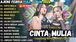 Download lagu CINTA MULIA (Sepasang Remaja Jatuh Cinta) - AJENG FEBRIA FULL ALBUM TERBARU 2026 || NIRWANA MUSIC mp3