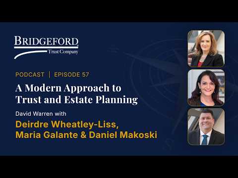 Podcast Episode 57 – A Modern Approach to Trust and Estate Planning with Porzio, Bromberg & Newman thumbnail