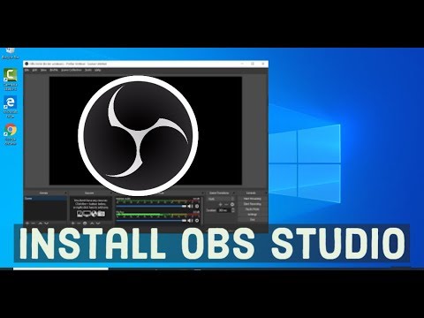 How to install OBS Studio on Windows 10 + Quick Start Screen Recording With OBS Studio