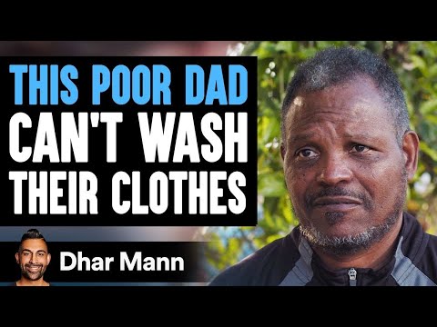 Poor Dad Can't Wash His Clothes, Stranger Changes His Life Forever | Dhar Mann