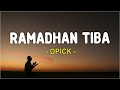 Opick Ramadhan Tiba Lirik Lagu Ramadan 2025