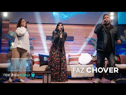 Fernanda Brum, Fernandinho e Paula - Faz Chover | LIVE #2 #FiqueemCasa e Cante #Comigo