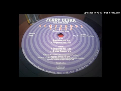 Ferry Ultra feat Roy Ayers - Dangerous Vibes (Dangerous Funk)
