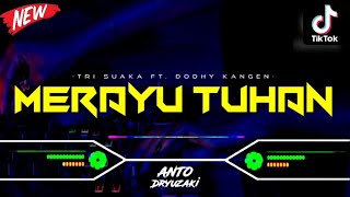 Download lagu DJ MERAYU TUHAN - TRI SUAKA‼️ VIRAL TIKTOK || FUNKOT VERSION mp3 Download lagu DJ MERAYU TUHAN - TRI SUAKA‼️ VIRAL TIKTOK || FUNKOT VERSION mp3