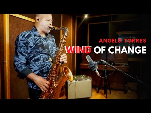 WIND OF CHANGE (Scorpions) Sax Angelo Torres - Saxophone Cover - AT Romantic CLASS #48