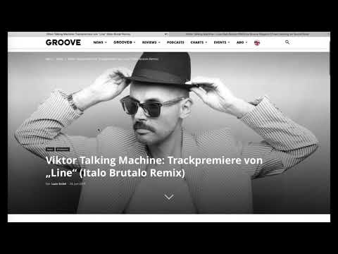 Groove Magazin Premiere of Viktor Talking Machine - Line (Italo Brutalo Remix)